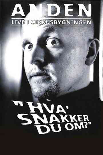 Anders Matthesen: Hva' snakker du om? Poster