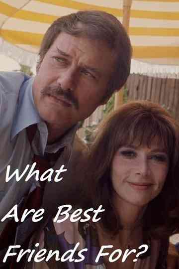 What Are Best Friends For? Poster