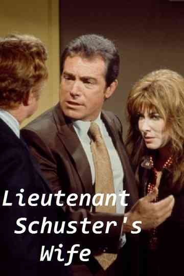 Lieutenant Schuster's Wife Poster