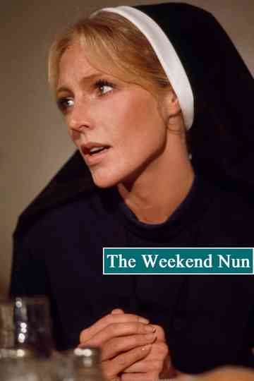 The Weekend Nun Poster