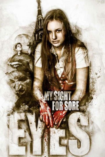 My Sight for Sore Eyes Poster