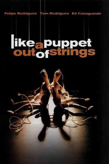 Like a Puppet Out of Strings Poster