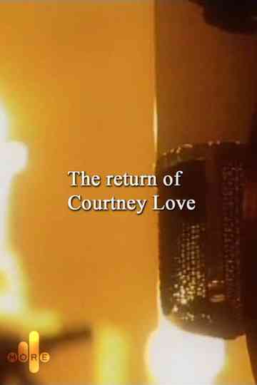 The Return of Courtney Love Poster