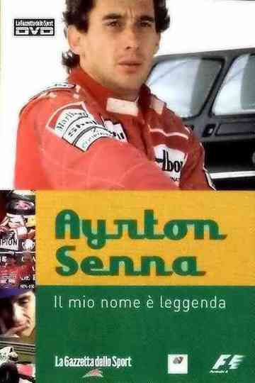 Ayrton Senna – Il Mio Nome e’ Leggenda Poster