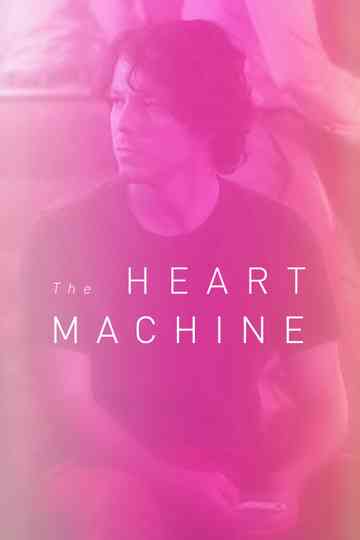 The Heart Machine Poster