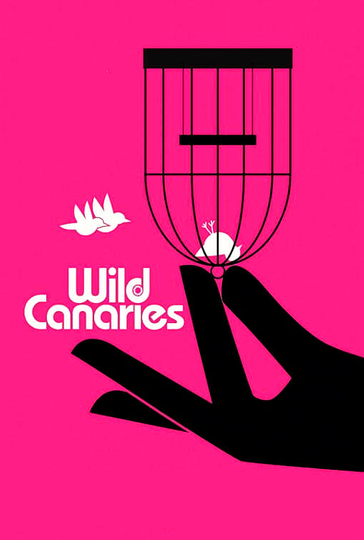 Wild Canaries Poster