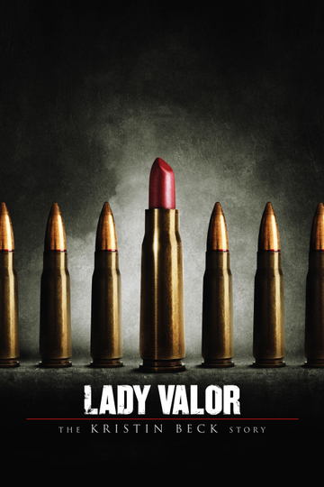 Lady Valor The Kristin Beck Story