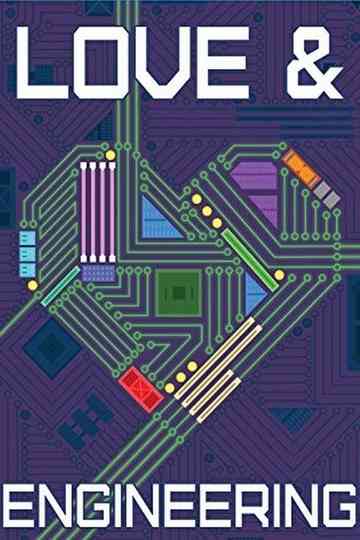 Love & Engineering Poster
