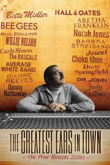 The Greatest Ears in Town: The Arif Mardin Story Poster