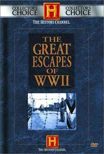 The Great Escapes of World War II Poster