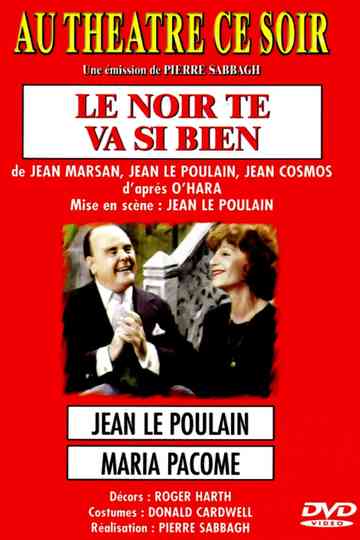 Le noir te va si bien Poster