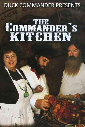 Duck Commander Presents: The Commander's Kitchen Poster