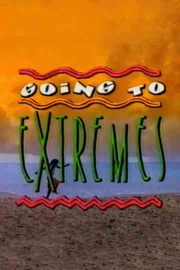 Going to Extremes Poster