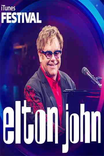 Elton John - Live at iTunes Festival 2013 Poster