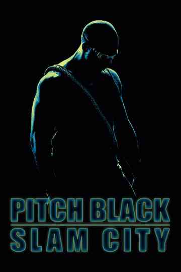 Pitch Black Slam City Poster
