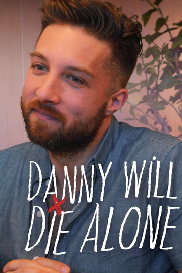 Danny Will Die Alone Poster