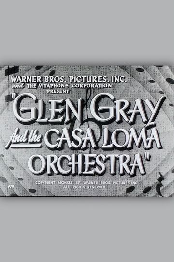 Glen Gray and the Casa Loma Orchestra