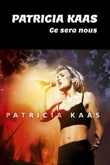 Patricia Kaas: Ce Sera Nous Poster