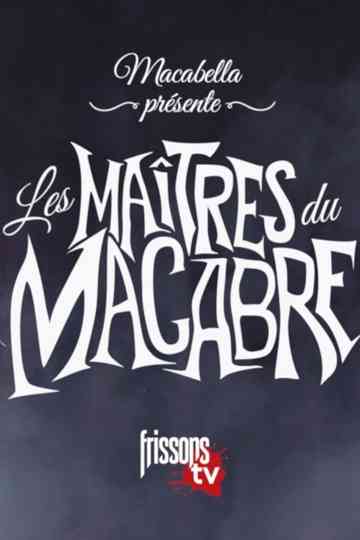 Macabella présente Les maîtres du macabre Poster