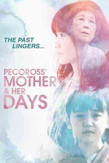 Pecoross' Mother and Her Days poster