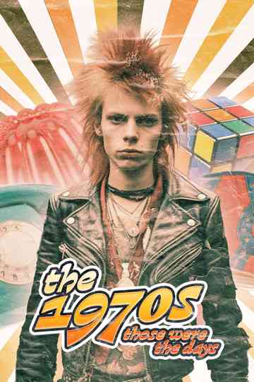 The 1970s: Those Were the Days Poster