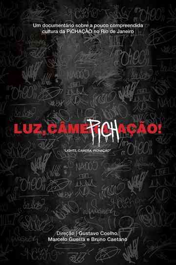 Luz, Câmera, Pichação! Poster