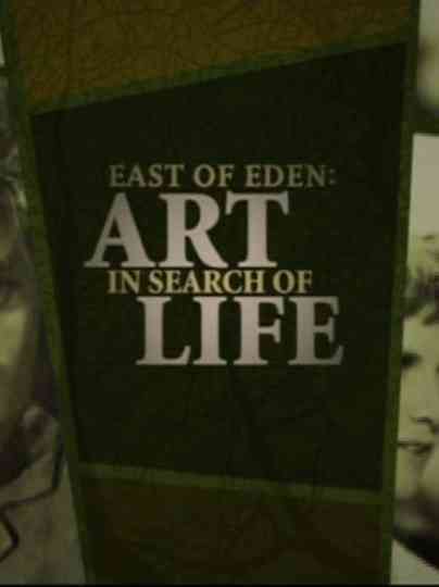 East of Eden: Art in Search of Life Poster
