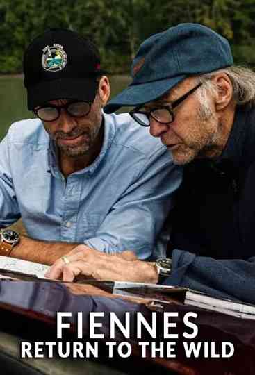 Fiennes: Return to the Wild Poster