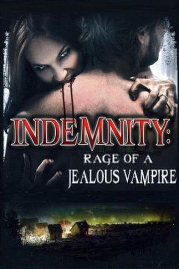 Indemnity: Rage of a Jealous Vampire Poster