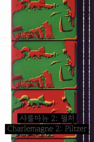 Charlemagne 2: Piltzer Poster