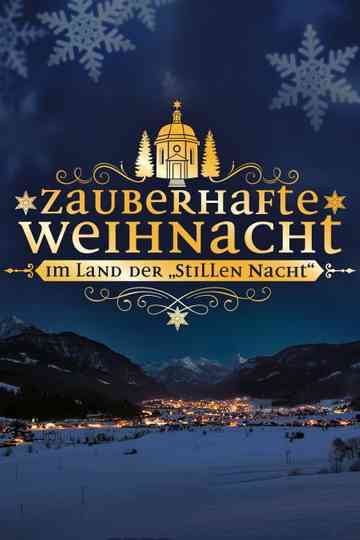 Zauberhafte Weihnacht im Land der „Stillen Nacht“ Poster
