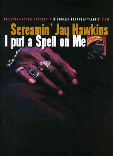 Screamin Jay Hawkins I Put a Spell on Me Poster