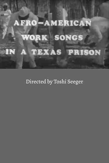 AfroAmerican Work Songs in a Texas Prison Poster