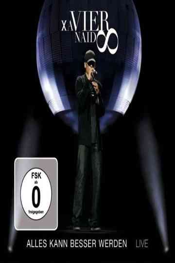Xavier Naidoo: Alles kann besser werden - LIVE poster