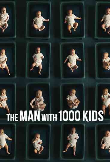 The Man with 1000 Kids