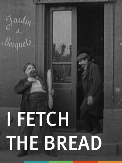 I Fetch the Bread