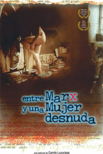 Between Marx and a Naked Woman