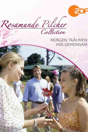 Rosamunde Pilcher Morgen träumen wir gemeinsam Poster
