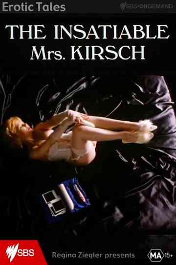 The Insatiable Mrs. Kirsch Poster