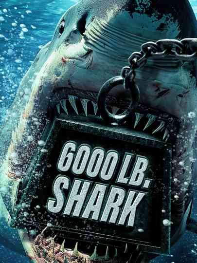6000 LB Shark poster