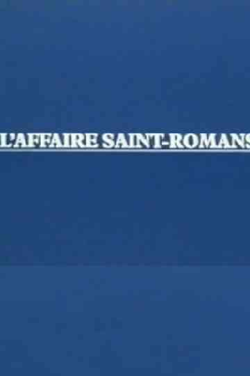 L'affaire Saint-Romans Poster