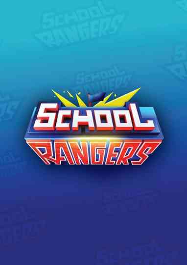 School Rangers 2024 Poster