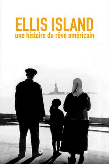 Ellis Island, une histoire du rêve américain Poster