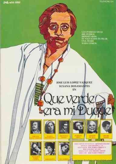 Qué verde era mi duque