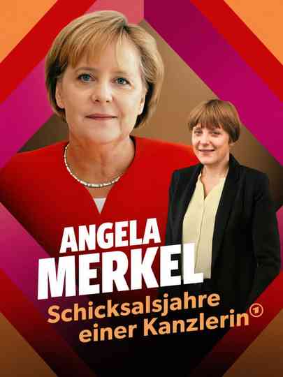 Angela Merkel ‧ The Fateful Years of a Chancellor Poster