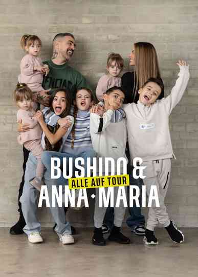 Bushido & Anna-Maria – Alle auf Tour Poster