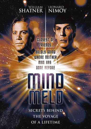 Mind Meld Secrets Behind the Voyage of a Lifetime Poster