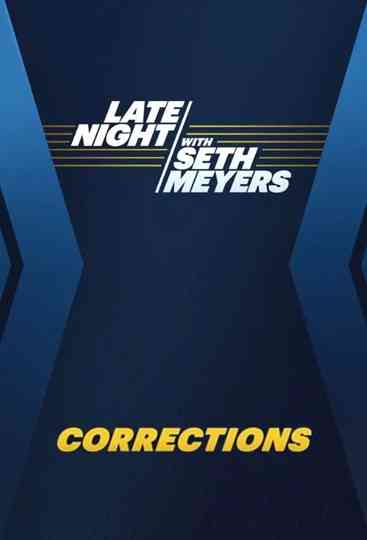 Late Night with Seth Meyers: Corrections Poster