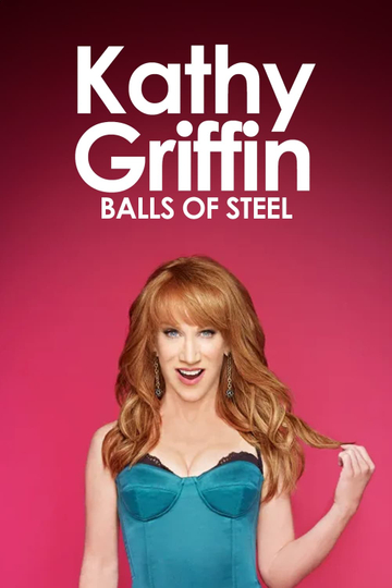 Kathy Griffin Balls of Steel