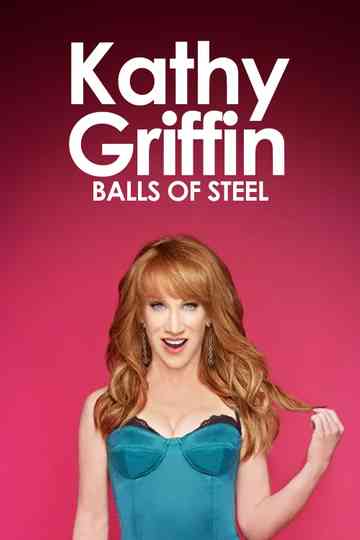 Kathy Griffin Balls of Steel poster